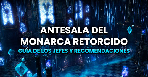 Antesala del Monarca Retorcido